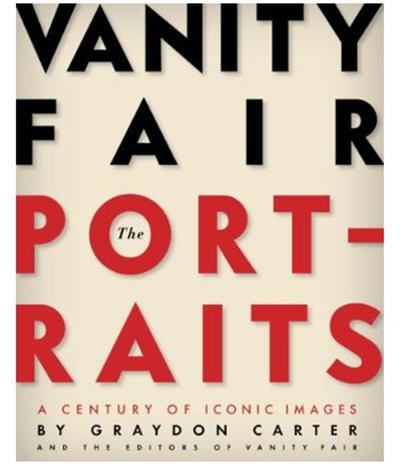 Vanity Fair The Portraits A Century of Iconic Images